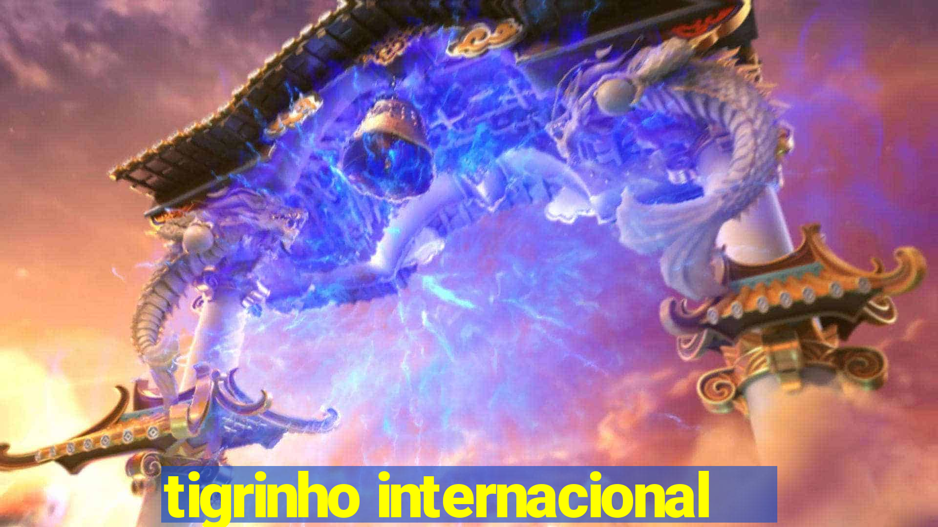 tigrinho internacional